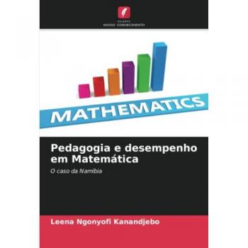 Pedagogia e desempenho em Matemática: O caso da Namíbia