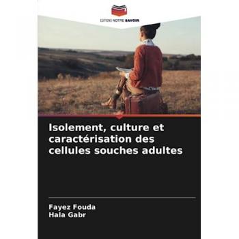 Fouda, Fayez: Isolement, culture et caractérisation des cellules souches adultes