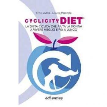 Cyclicity Diet. La dieta ciclica che aiuta la donna a vivere meglio e più a lungo