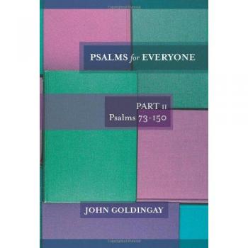 Psalms for Everyone: Volume 2: Psalms 73-150 (For Everyone Series: Old Testament)