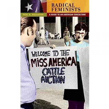 Radical Feminists: A Guide to an American Subculture Paul D. Buchanan