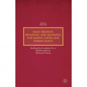 Value Creation Reporting and Signaling for Human Capital and Human Assets