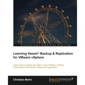 Learning Veeam® Backup & Replication for VMware vSphere (English Edition)