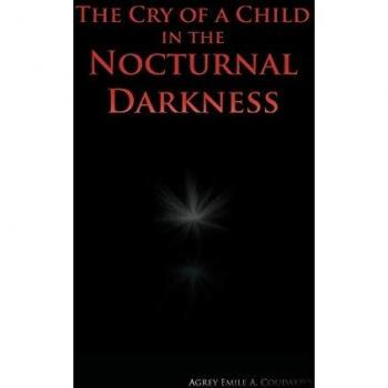 The Cry of a Child in the Nocturnal Darkness