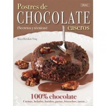 Postres de chocolate casero (secretos y técnicas) (Tapa blanda).