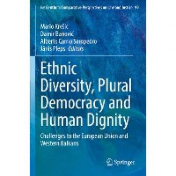 Ethnic Diversity Plural Democracy and Human Dignity