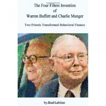 The Four Filters Invention of Warren Buffett and Charlie Munger