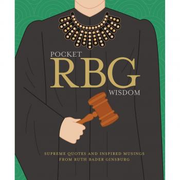 Pocket Ruth Bader Ginsburg Wisdom: Supreme quotes and inspired musings from Ruth Bader Ginsburg