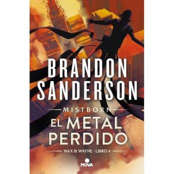 El metal perdido (Wax & Wayne 4)