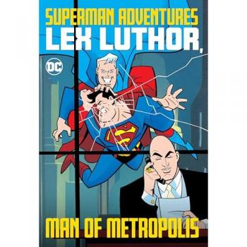 Superman Adventures Lex Luthor Man of Metropolis