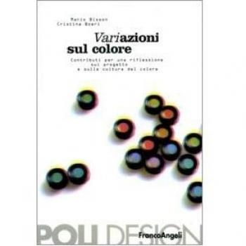 Variazione sul colore. Contributi per una riflessione sul progetto e sulla cultura del colore