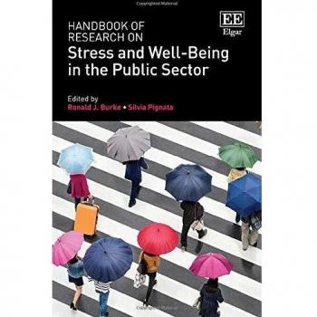 Handbook of Research on Stress and Well-Being in the Public Sector