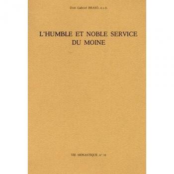 L'humble et noble service du moine