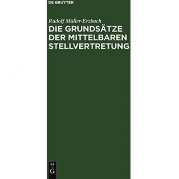 Die Grundsätze der mittelbaren Stellvertretung: Aus der Interessenlage entwickelt