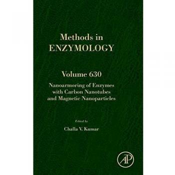 Nanoarmoring of Enzymes with Carbon Nanotubes and Magnetic Nanoparticles: Volume 630