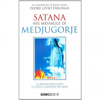 Satana nei messaggi di Medjugorje