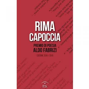 Rima capoccia. Premio di poesia Aldo Fabrizi. Edizione 2018/2019