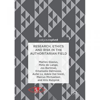 Research Ethics and Risk in the Authoritarian Field