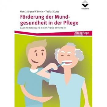 Förderung der Mundgesundheit in der Pflege
