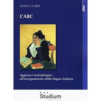 L' ABC. Approcci metodologici all'insegnamento della lingua italiana