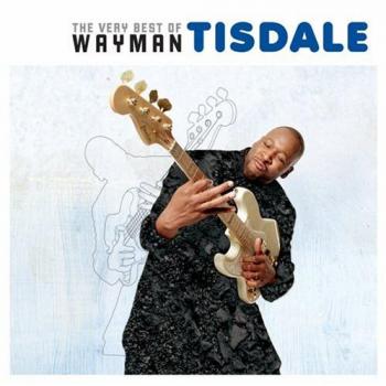 Very best of Wayman Tisdale