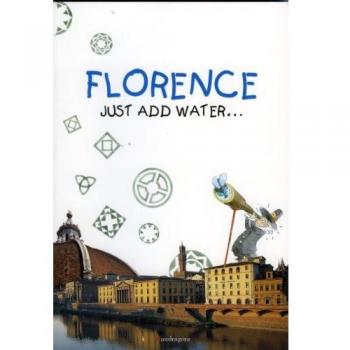 Firenze: istruzioni per l'uso. Ediz. inglese