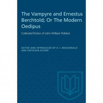 The Vampyre and Ernestus Berchtold; Or, the Modern Oedipus