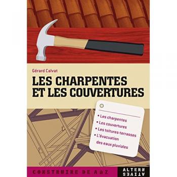 Les charpentes et les couvertures