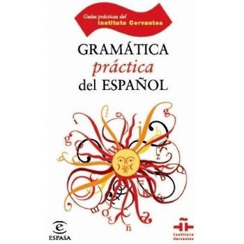 Gramática Práctica Del Español (Guías Prácticas Del Instituto Cervantes)