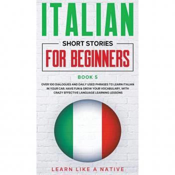 Italian Short Stories for Beginners Book 5