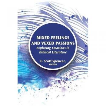 Mixed Feelings and Vexed Passions