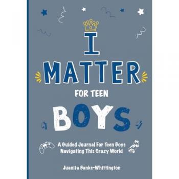 I Matter for Teen Boys