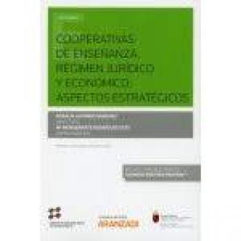 Cooperativas de enseñanza. Régimen Jurídico y ecónomico: aspectos estratégicos