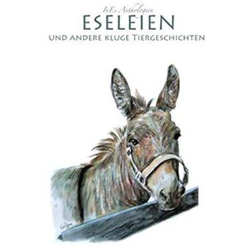 Eseleien und andere kluge Tiergeschichten