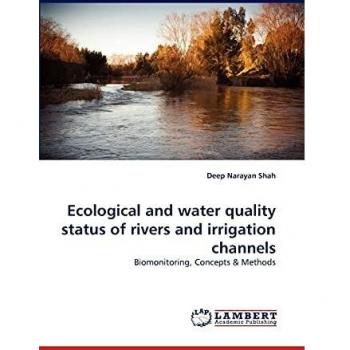 Ecological and water quality status of rivers and irrigation channels: Biomonitoring, Concepts & Methods