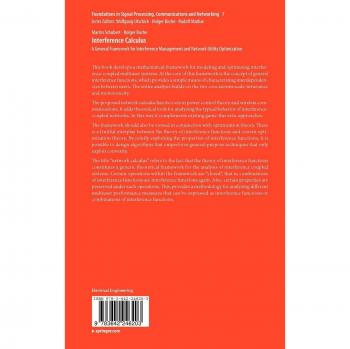 Interference Calculus: A General Framework for Interference Management and Network Utility Optimization (Foundations in Signal Processing, Communications and Networking)