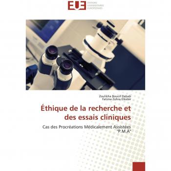 Ãthique de la recherche et des essais cliniques: Cas des ProcrÃ©ations MÃ©dicalement AssistÃ©es P.M.A