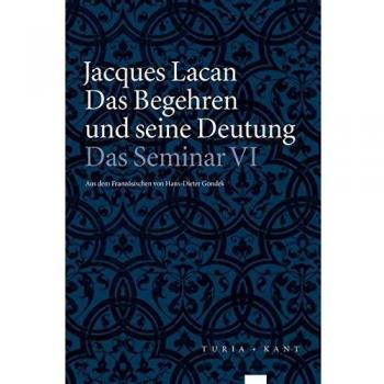 Das Begehren und seine Deutung