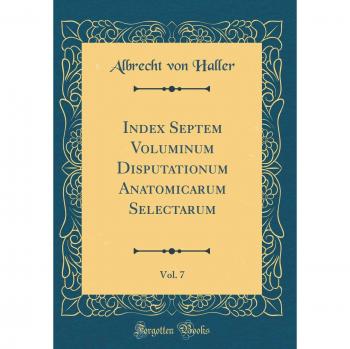 Index Septem Voluminum Disputationum Anatomicarum Selectarum, Vol. 7