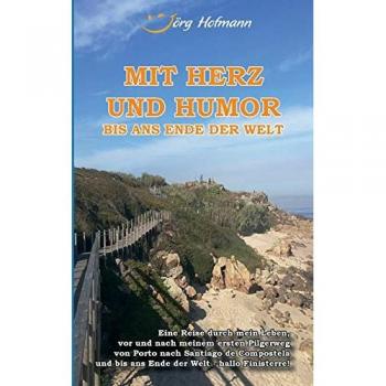 Hofmann, Jörg: Mit Herz und Humor bis ans Ende der Welt