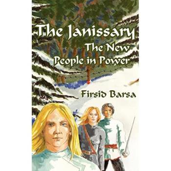 The Janissary: The New People in Power