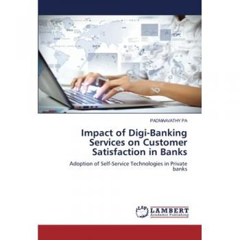Pa, Padmaavathy: Impact of Digi-Banking Services on Customer Satisfaction in Banks