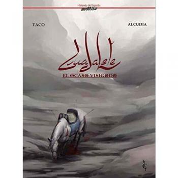 Cascaborra Ediciones Bande Dessinée Guadalete El Ocaso Visigodo
