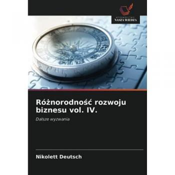 Różnorodność rozwoju biznesu vol. IV.: Dalsze wyzwania