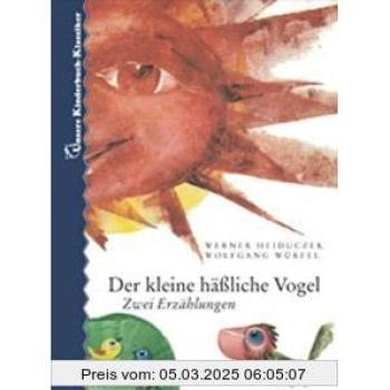 Der kleine häßliche Vogel. Zwei Erzählungen. Unsere Kinderbuch-Klassiker. Band 7