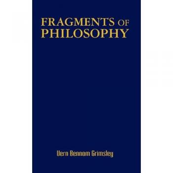 Fragments of Philosophy