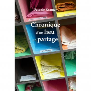 Chronique d'un lieu en partage
