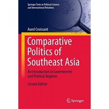Comparative Politics of Southeast Asia : An Introduction to Governments and Political Regimes