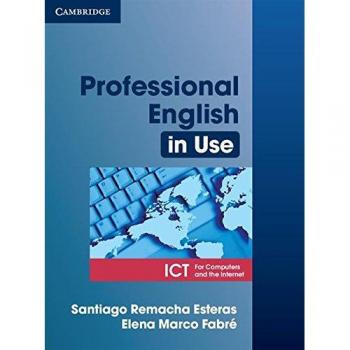 Professional English in Use: ICT