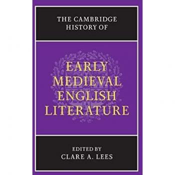 The Cambridge History of Early Medieval English Literature